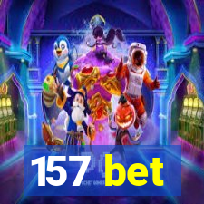 157 bet